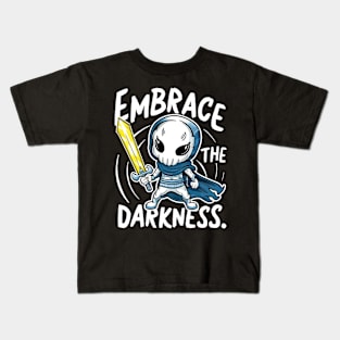 Embrace the darkness Kids T-Shirt